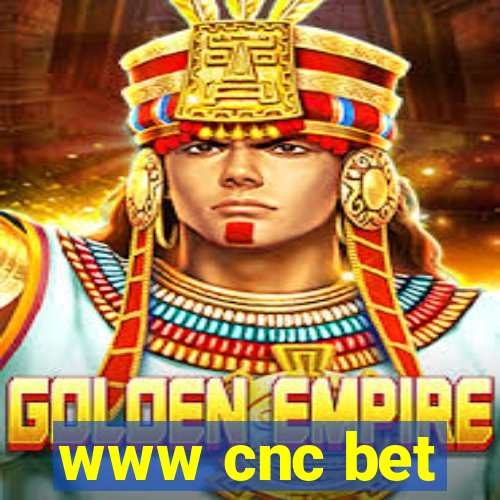 www cnc bet